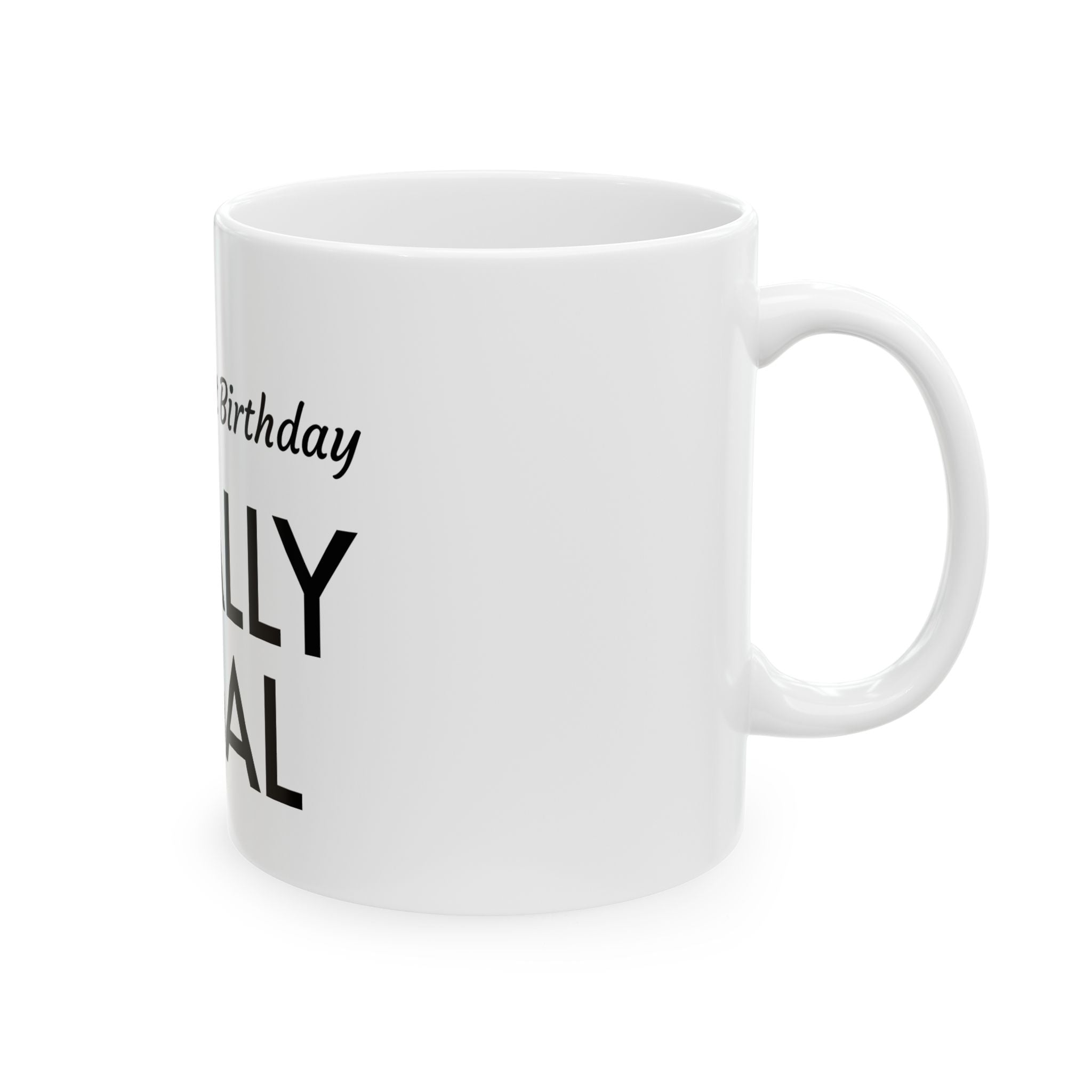 Finally Legal 21st Birthday Mug — Personalized "Hailey's 21st Birthday" Ceramic Coffee Cup